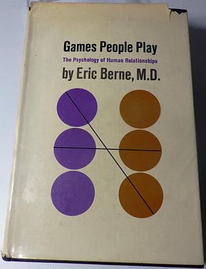 Games People Play by Eric Berne