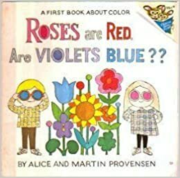 Roses are Red, Are Violets Blue?? by Martin Provensen, Alice Provensen
