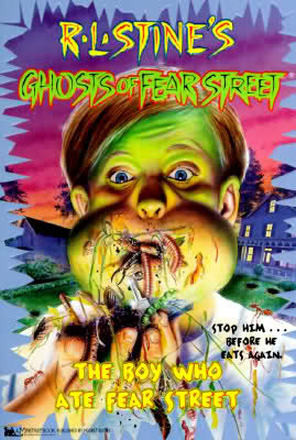 The Boy Who Ate Fear Street by R.L. Stine, Stephen Roos