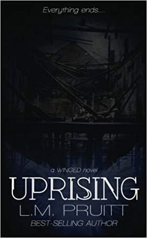 Uprising by L.M. Pruitt