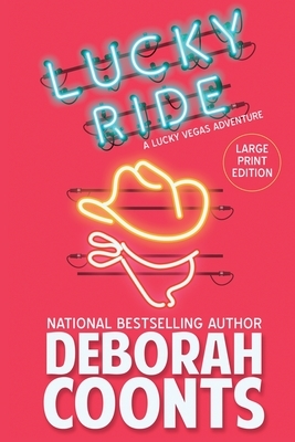 Lucky Ride: Large Print Edition by Deborah Coonts