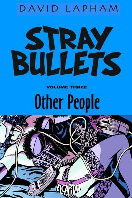 Stray Bullets Volume 3: Other People by David Lapham