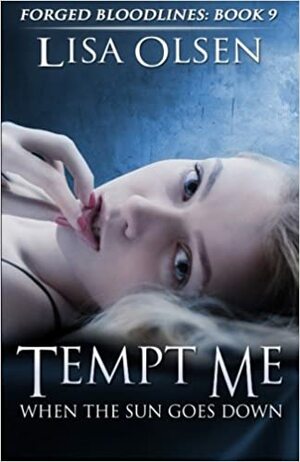 Tempt Me When the Sun Goes Down by Lisa Olsen