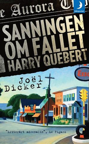 Sanningen om fallet Harry Quebert by Joël Dicker