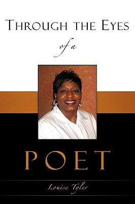 Through the Eyes of a Poet by Louise Tyler