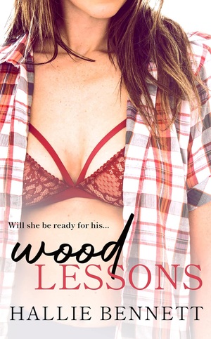 Wood Lessons by Hallie Bennett