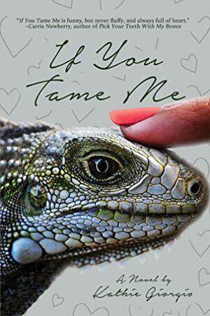 If You Tame Me by Kathie Giorgio