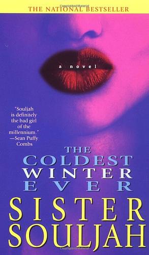 The Coldest Winter Ever by Sister Souljah, Sister Souljah