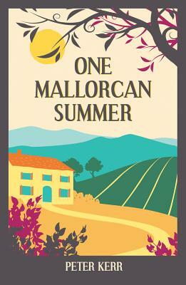 One Mallorcan Summer by Peter Kerr