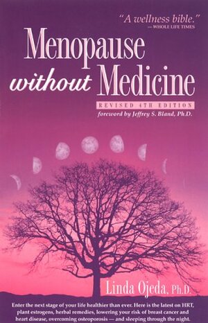 Menopause Without Medicine by Jeffrey S. Bland, Linda Ojeda