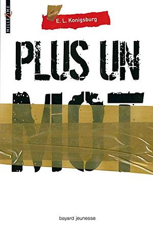 Plus un mot by E.L. Konigsburg