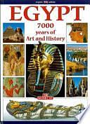 Egypt: 7000 Years of Art and History by Giovanna Magi