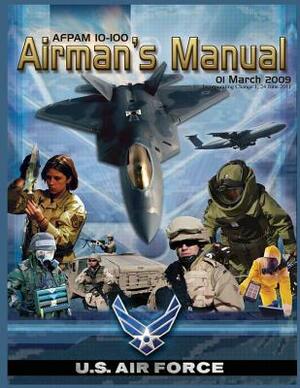 Airman's Manual: 01 March 2009 Incorporating Change 1, 24 June 2011 by Michael B. Donley
