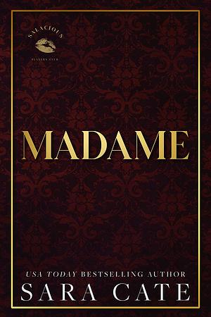 Madame by Sara Cate