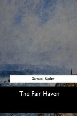 The Fair Haven by Samuel Butler