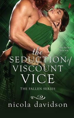 The Seduction of Viscount Vice by Nicola Davidson