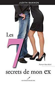 Les 7 secrets de mon ex by Judith Bannon