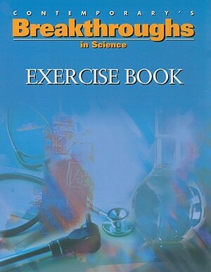 Breakthroughs in Science, Exercise Book by Contemporary