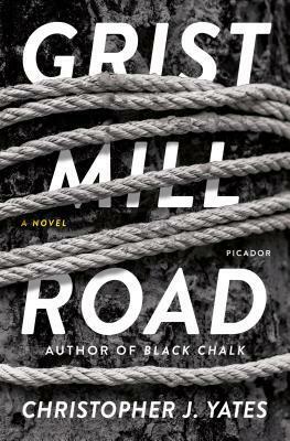 Grist Mill Road by Christopher J. Yates