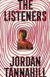 The Listeners by Jordan Tannahill