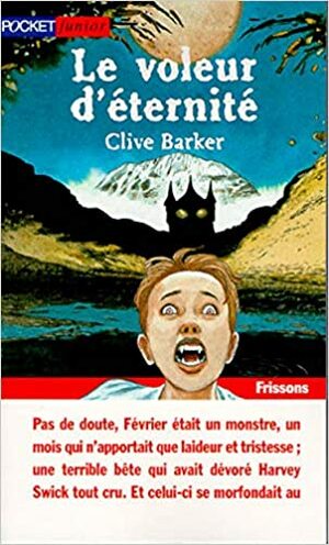 Le Voleur d'éternité by Clive Barker