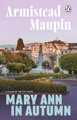 Mary Ann in Autumn: Tales of the City 8 by Armistead Maupin