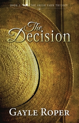 The Decision by Gayle Roper