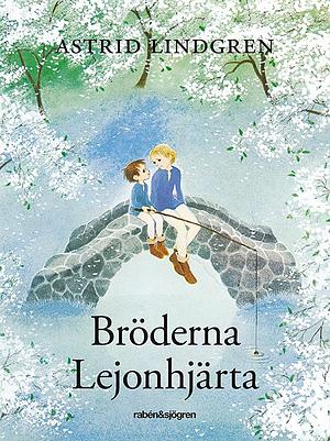 Bröderna Lejonhjärta by Astrid Lindgren