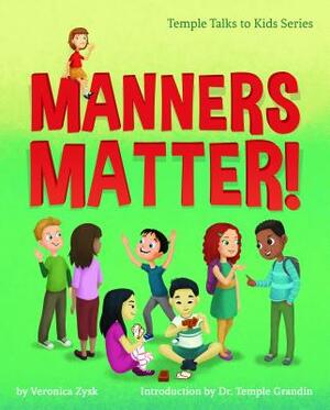 Manners Matter! by Veronica Zysk