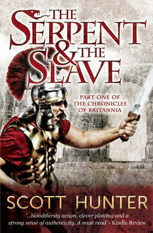 The Serpent and the Slave by Scott Hunter