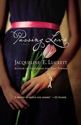 Passing Love by Jacqueline E. Luckett