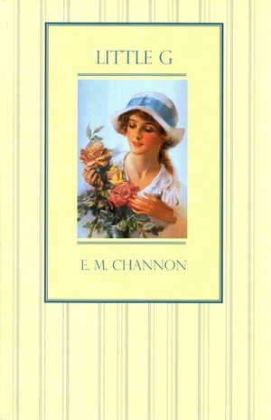 Little G by E.M. Channon