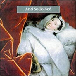 And So to Bed by Margaret Willes