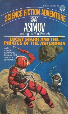 Los Pirates de los Asteroides by Isaac Asimov