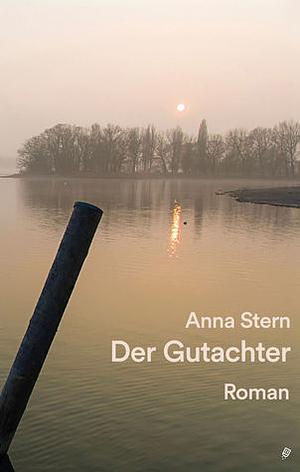 Der Gutachter by Anna Stern