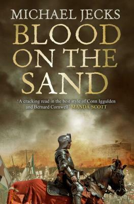 Blood on the Sand by Michael Jecks