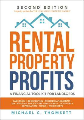 Rental-Property Profits: A Financial Tool Kit for Landlords by Michael Thomsett