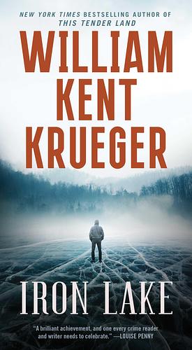 Iron Lake: A Novel by William Kent Krueger, William Kent Krueger