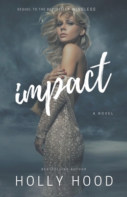 Impact by Holly Hood