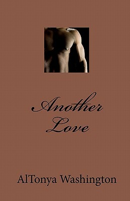 Another Love by Altonya Washington