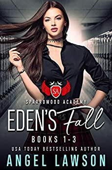 Eden's Fall: Sparrowood Academy by Angel Lawson