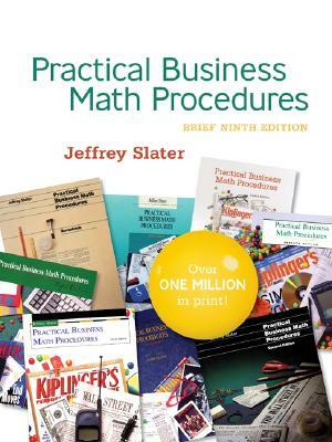 Practical Business Math Procedures [With Business Math Handbook- Practical Business Math...] by Jeffrey Slater