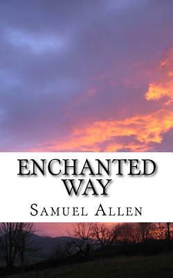 Enchanted way: Short Story by Samuel Allen