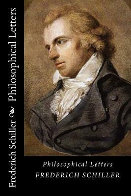 Philosophical Letters by Friedrich Schiller