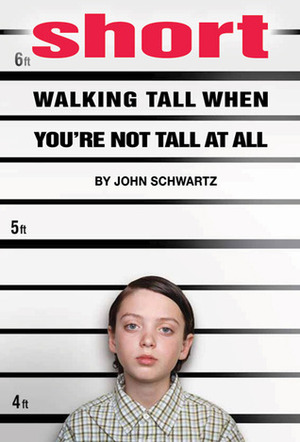 Short: Walking Tall When You're Not Tall At All by John R. Schwartz