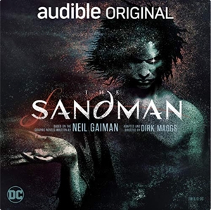 The Sandman by Neil Gaiman, Dirk Maggs