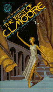 The Best of C.L. Moore by Lester del Rey, C.L. Moore