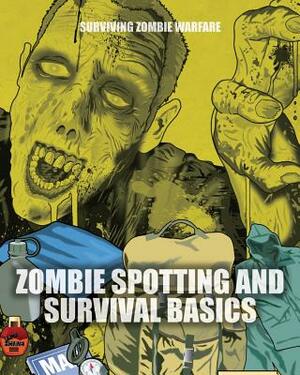 Zombie Spotting and Survival Basics by Sean T. Page