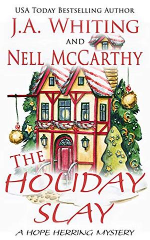 The Holiday Slay by J.A. Whiting