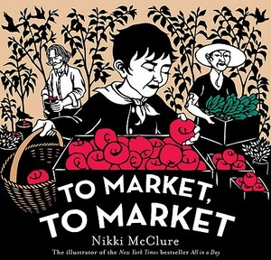 To Market, to Market by Nikki McClure